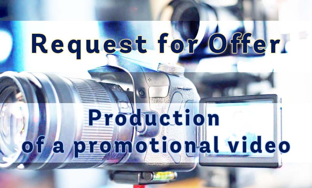 Request for Offer – Production of a Promotional Video